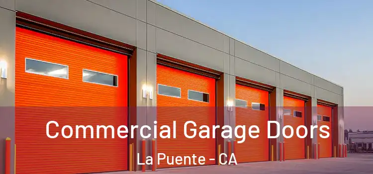  Commercial Garage Doors La Puente - CA