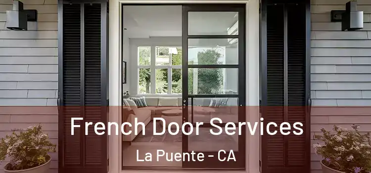 French Door Services La Puente - CA